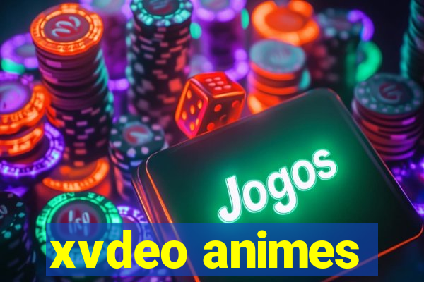 xvdeo animes